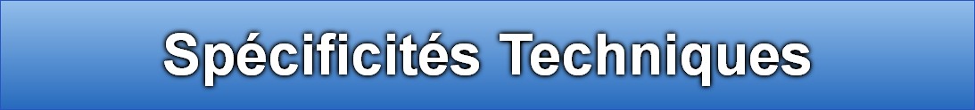 Spcificits Techniques